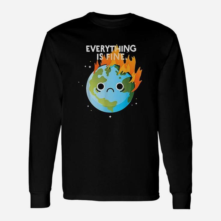 Everything Is Fine Sad Earth Day Meme Planet On Fire Unisex Long Sleeve