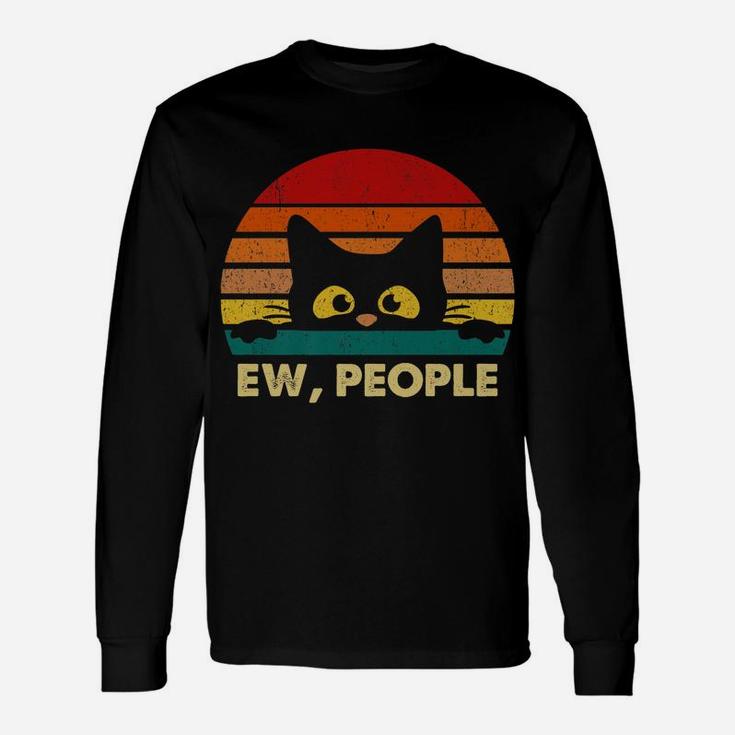 Ew, People Vintage Black Cat Lover, Retro Style Cats Gift Unisex Long Sleeve