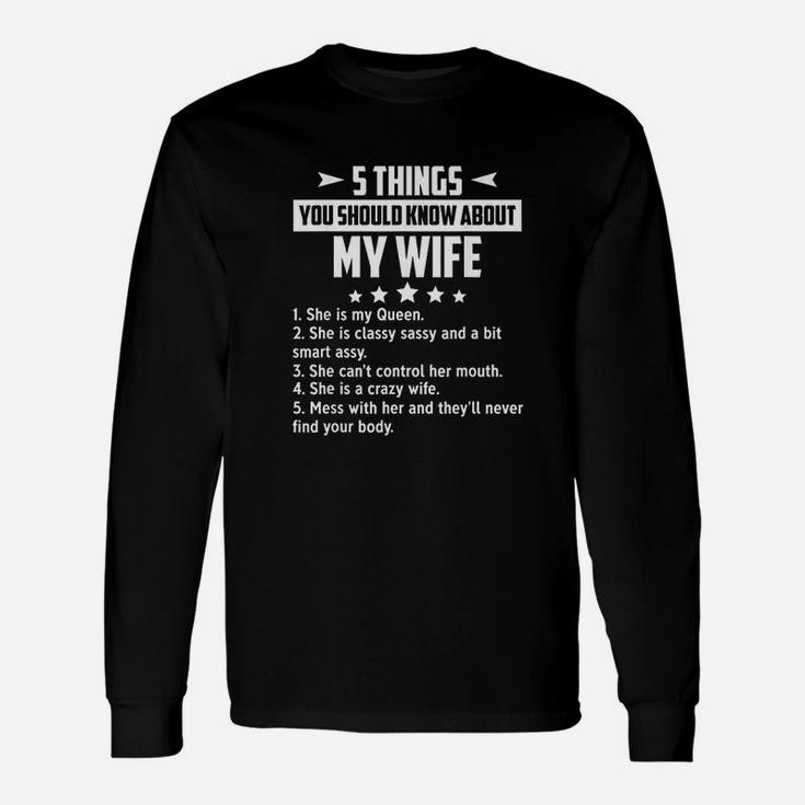 Family  5 Things About My Wife Unisex Long Sleeve