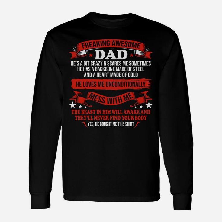 Fathers Day I Get My Attitude From My Freaking Awesome Dad Sweatshirt Unisex Long Sleeve