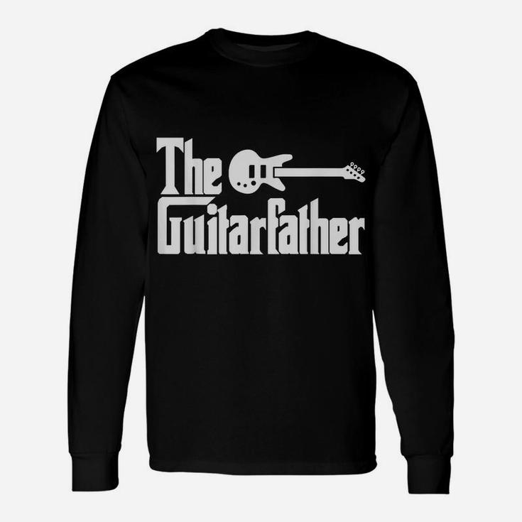 Fathers Day The Guitar-Father Musician Guitarist Dad Gift Unisex Long Sleeve