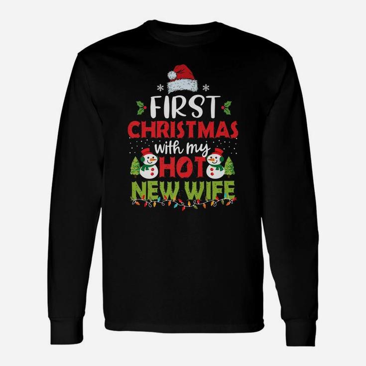 First Christmas With My Hot New Wife Funny Couple Gifts Unisex Long Sleeve