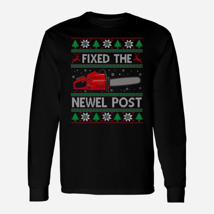 Fixed The Newel Post Funny Christmas Carpenter Ugly Sweater Sweatshirt Unisex Long Sleeve
