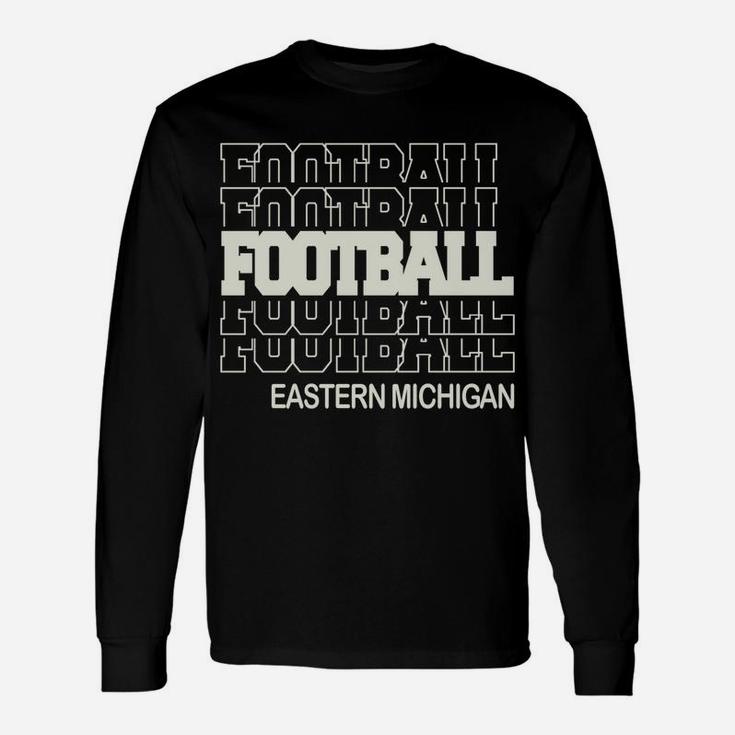 Football Eastern Michigan In Modern Stacked Lettering Unisex Long Sleeve