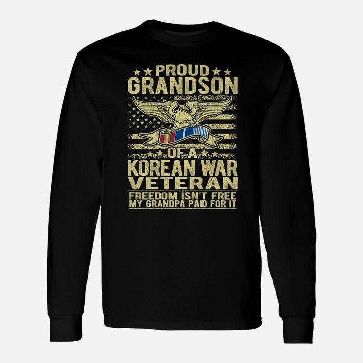 Freedom Isn't Free Proud Grandson Of Korean War Veteran Gift Unisex Long Sleeve