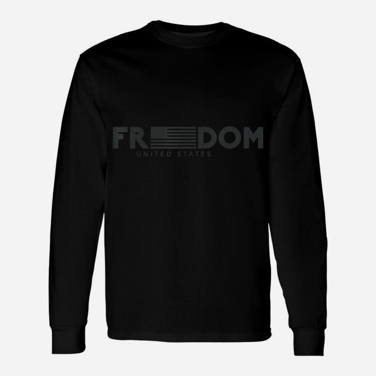 Freedom United States  Cool Army Veteran Day Gift Tee Unisex Long Sleeve