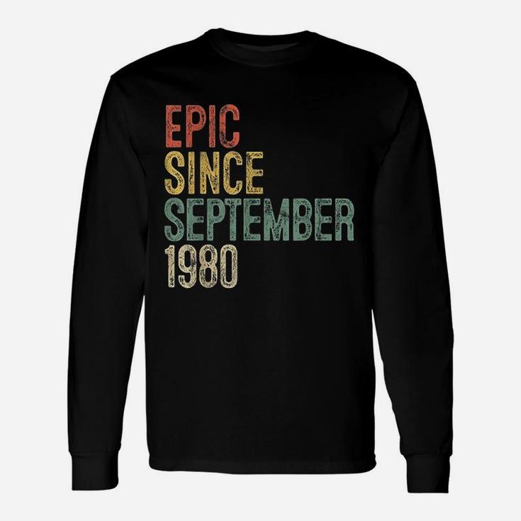 Fun Epic Since September 1980 Birthday Gift Unisex Long Sleeve