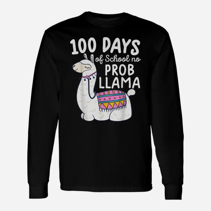 Funny 100 Days Of School 100 Days Of School No Prob-Llama Unisex Long Sleeve