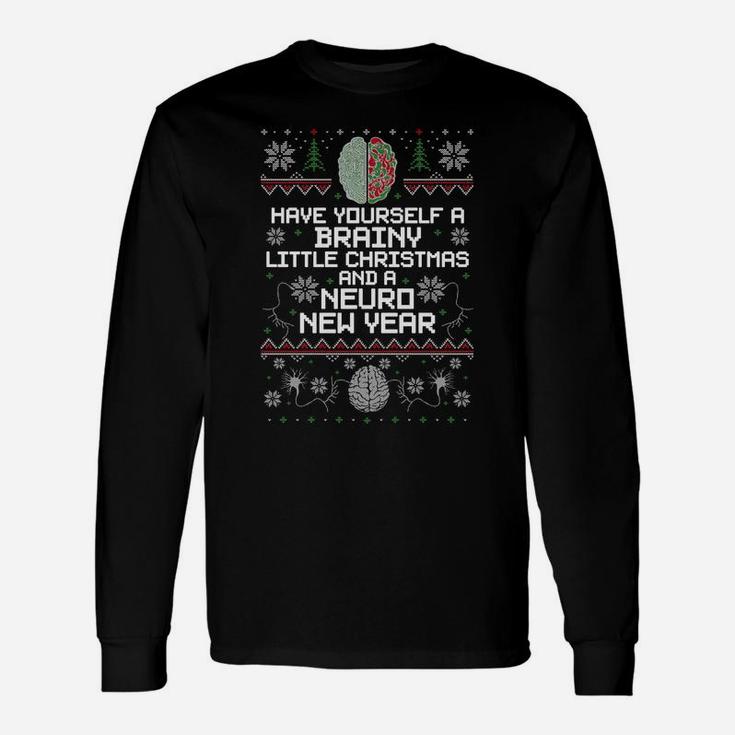 Funny Christmas Brainy Christmas And A Neuro New Year Ugly Sweatshirt Unisex Long Sleeve