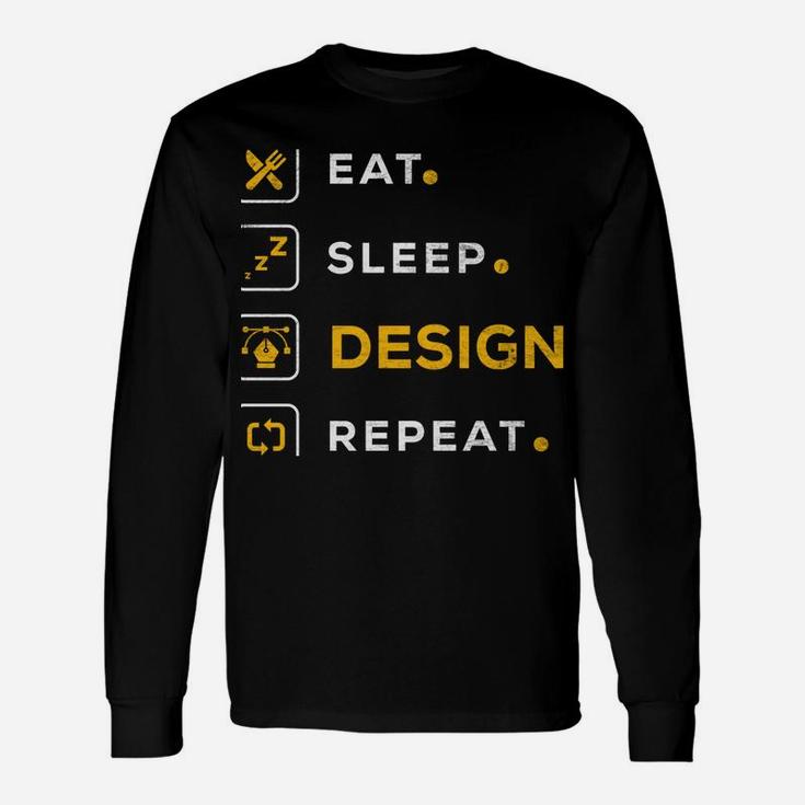 Funny Christmas Graphic Designer Gift Eat Sleep Design Unisex Long Sleeve