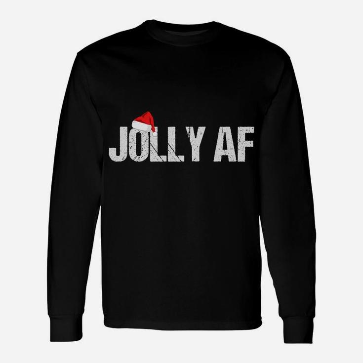 Funny Christmas Shirts, Gifts & Pajamas Santa Hat Jolly Af Unisex Long Sleeve