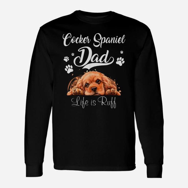 Funny Cocker Spaniel Dad Father Day Lover Dog Unisex Long Sleeve