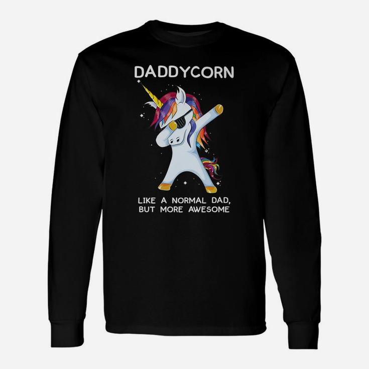 Funny Dabbing Unicorn Daddycorn Dab Unicorns Dad, Daddy Gift Unisex Long Sleeve