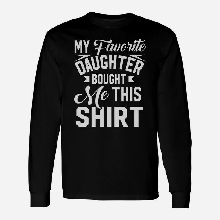Funny Dad Gifts From Daughter Christmas Fathers Day Sweatshirt Unisex Long Sleeve