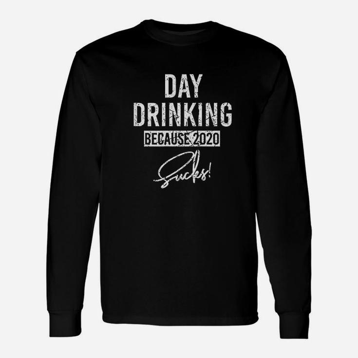 Funny Day Drinking Because Vintage Retro Unisex Long Sleeve
