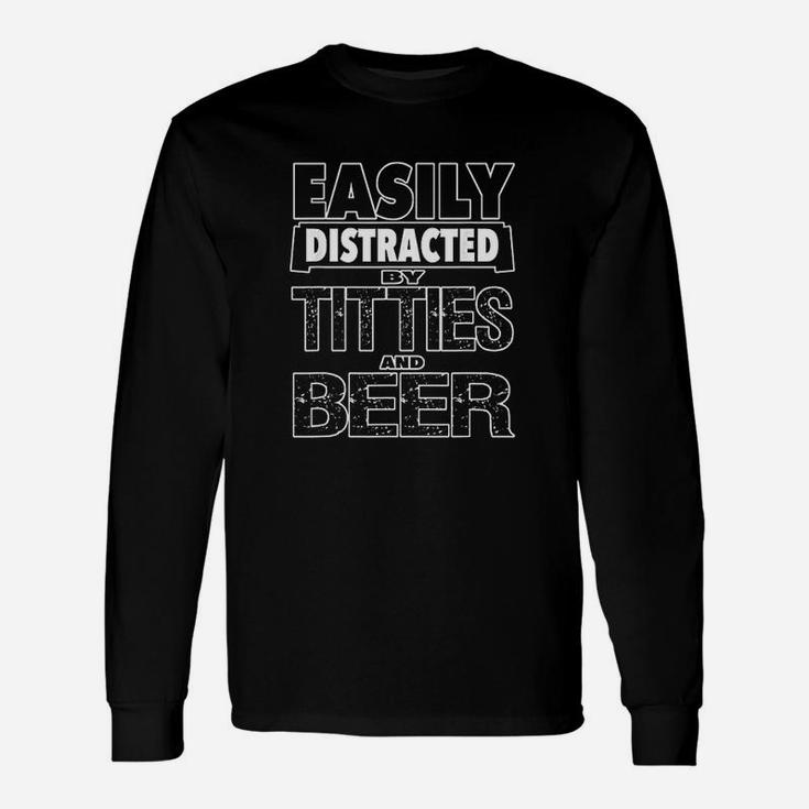 Funny Easily Distracted By Beer Design Unisex Long Sleeve