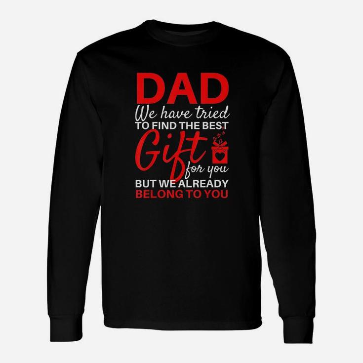 Funny Fathers Day Gift From Daughter Son Wife For Dad Unisex Long Sleeve
