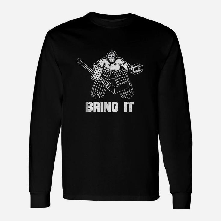Funny Ice Hockey Player Gift Goalie Apparel Graphic Unisex Long Sleeve