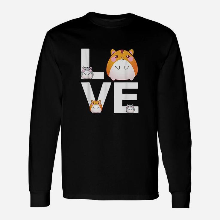Funny Love Hamsters Animal Toys Pets Lovers Unisex Long Sleeve