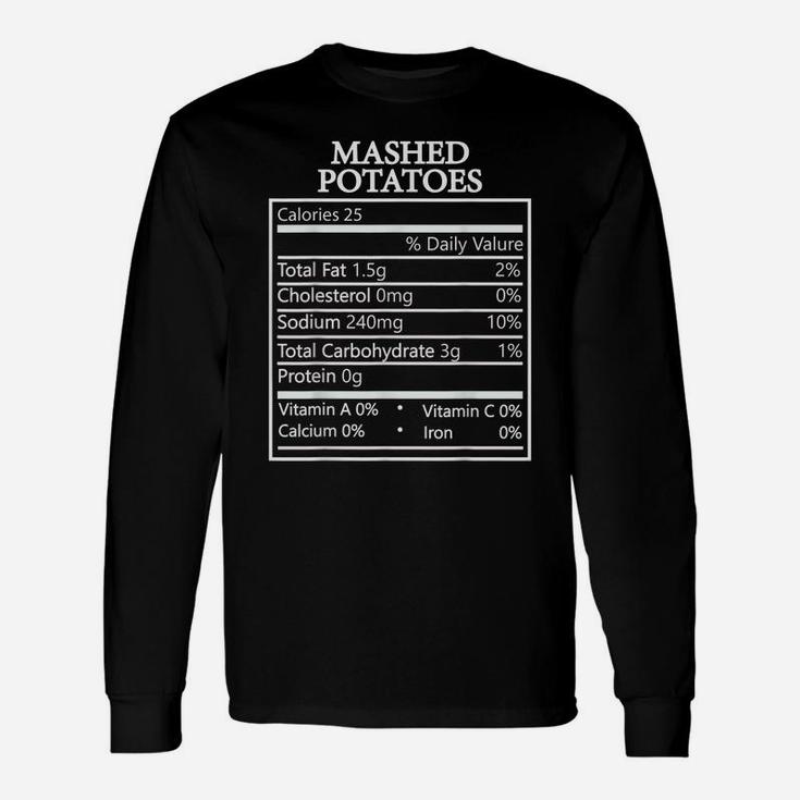Funny Mashed Potatoes Family Thanksgiving Nutrition Facts Unisex Long Sleeve