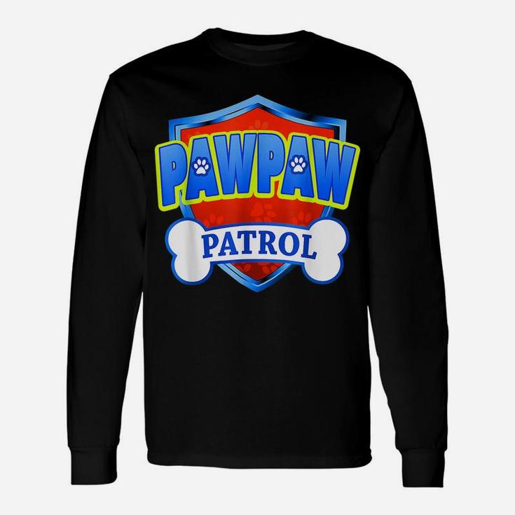 Funny Pawpaw Patrol - Dog Mom, Dad For Men Women Unisex Long Sleeve