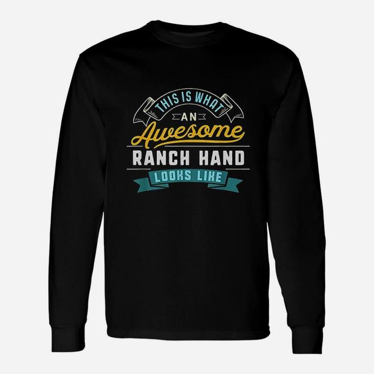 Funny Ranch Hand Awesome Job Occupation Graduation Unisex Long Sleeve