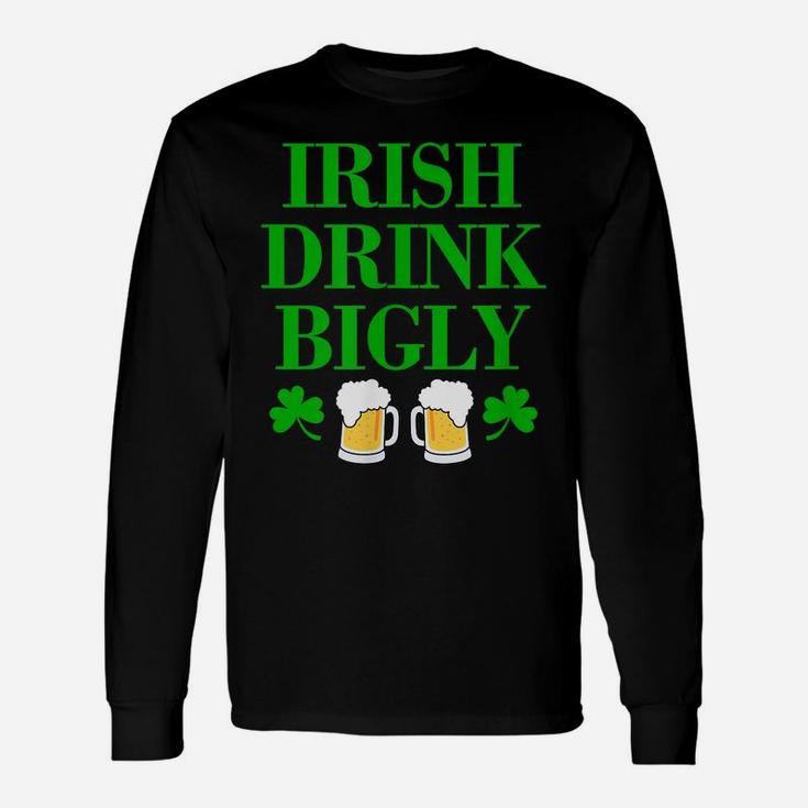 Funny Saint Patrick Day Shirt For St Patty Irish Green Text Unisex Long Sleeve