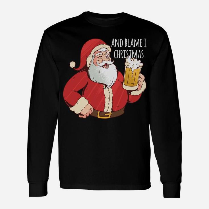 Funny Santa Clause Let's Get Fat And Drunk Funny Christmas Unisex Long Sleeve
