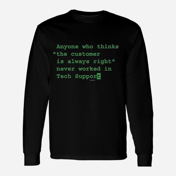 Funny Sayings Tech Support Unisex Long Sleeve