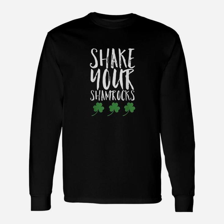 Funny St Patricks Day Shake Your Shamrocks Cute Fun Unisex Long Sleeve