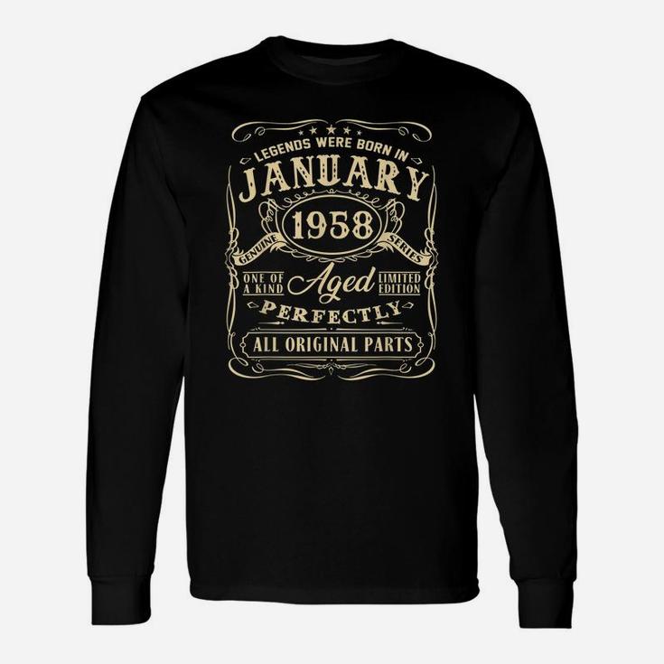 Funny Tee Legends Were Born In January 1958 63Rd Birthday Unisex Long Sleeve