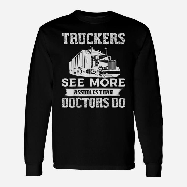 Funny Trucker Shirts - Truck Driver Gifts For Trucking Dads Unisex Long Sleeve