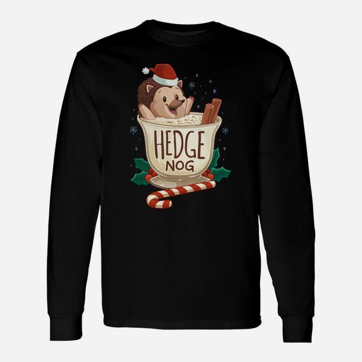 Funny Xmas Hedge Nog Hedgehog Eggnog Christmas Unisex Long Sleeve