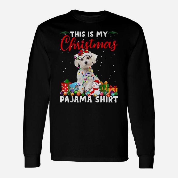 Funny Xmas This Is My Christmas Maltese Dog Pajama Unisex Long Sleeve
