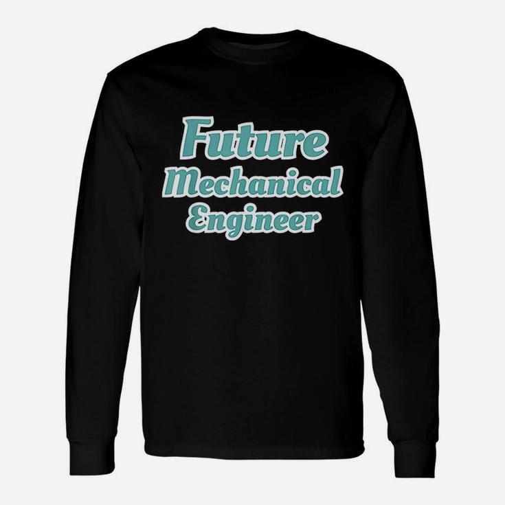 Future Mechanical Engineer Unisex Long Sleeve