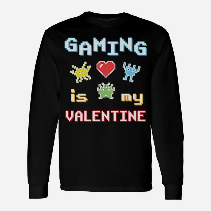 Gaming Is My Valentine Retro Pixel Long Sleeve T-Shirt