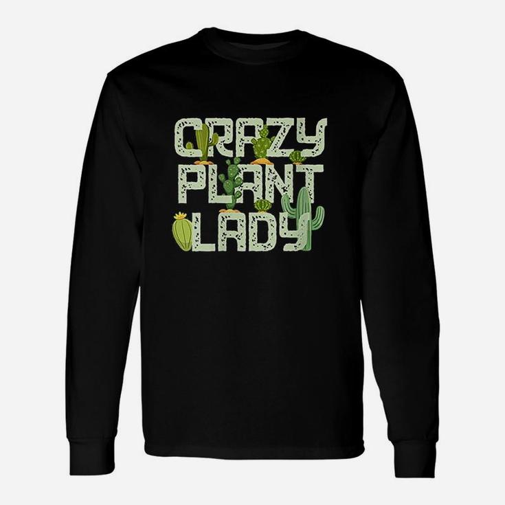 Gardening Crazy Plant Unisex Long Sleeve