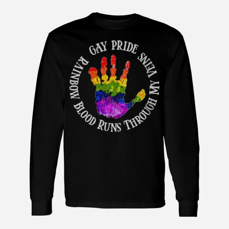 Gay Pride Rainbow Blood Runs Through My Vein Lgbtq Long Sleeve T-Shirt