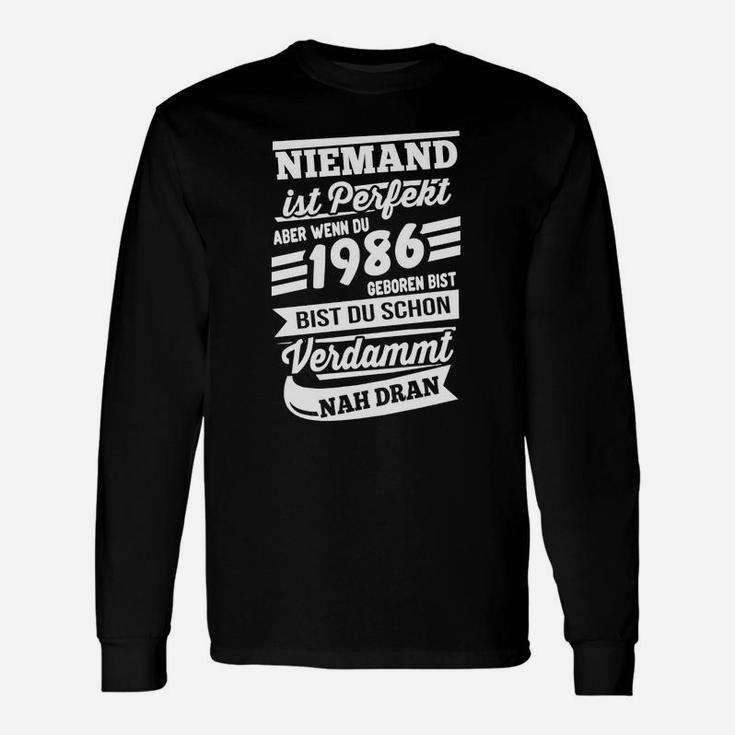 Geburtstags-Langarmshirts 1986 Herren, Spruch Niemand ist perfekt Langarmshirts