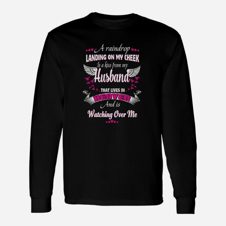 Gift My Husband That Lives In Heaven And Is Watching Over Me Unisex Long Sleeve
