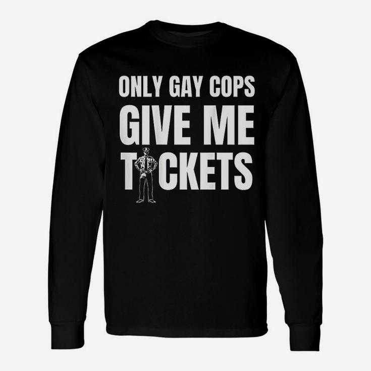 Give Me Tickets Unisex Long Sleeve