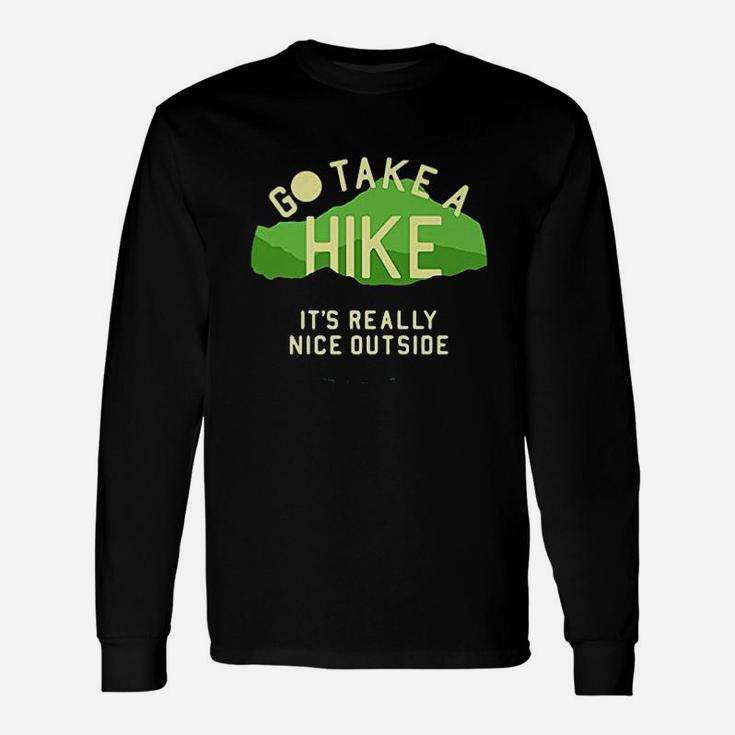Go Take A Hike Unisex Long Sleeve