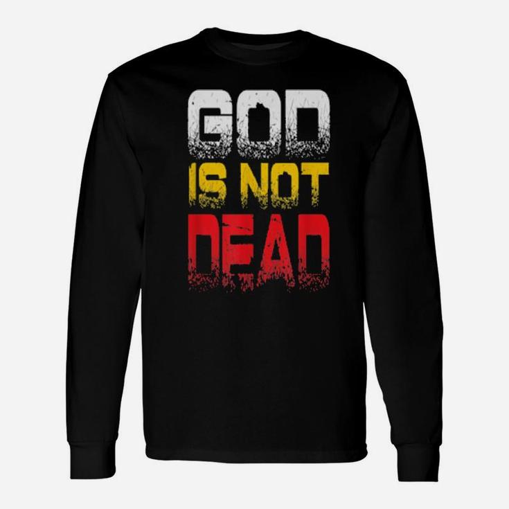 God Is Not Dead With Crown Of Thorns And Jesus Christian Long Sleeve T-Shirt God Is Not Dead With Crown Of Thorns And Jesus Christian Long Sleeve T-Shirt
