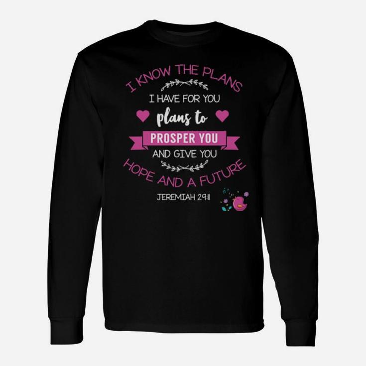 God's Plan To Prosper And Bless You Christian Long Sleeve T-Shirt