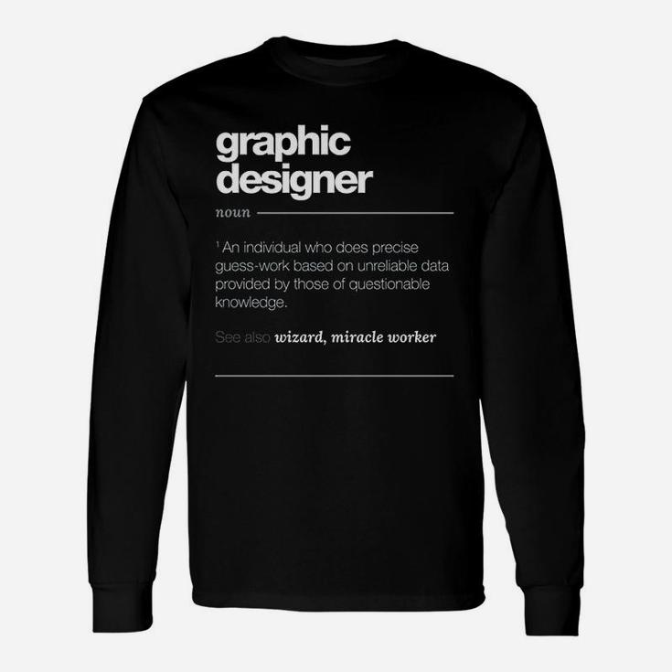 Graphic Designer Definition Unisex Long Sleeve