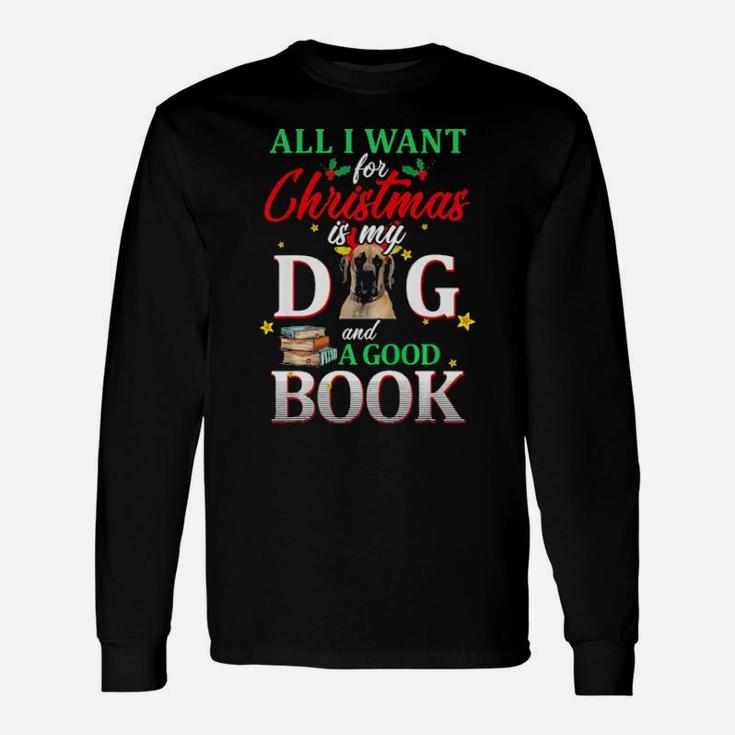 Great Dane My Dog And A Good Book For Xmas Long Sleeve T-Shirt