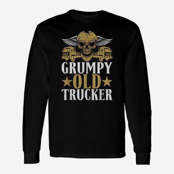 Grumpy Old Trucker Truck Driver Unisex Long Sleeve