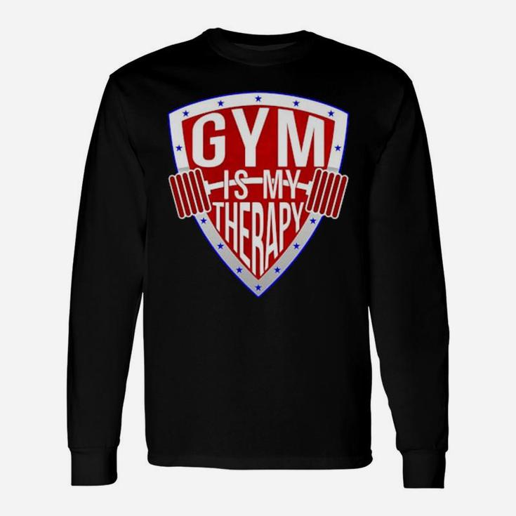 Gym Is My Therapy Long Sleeve T-Shirt