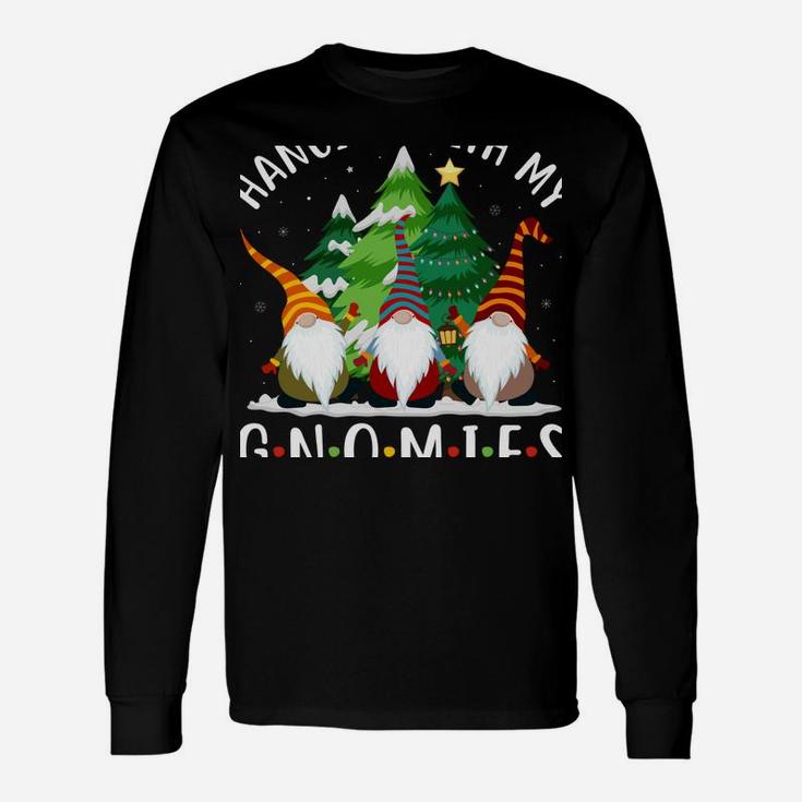 Hanging With My Gnomies Funny Gnome Friend Christmas Tree Unisex Long Sleeve