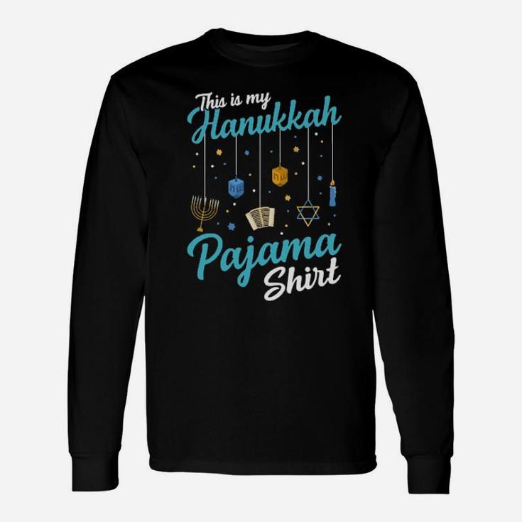 This Is My Hanukkah Pajama Long Sleeve T-Shirt